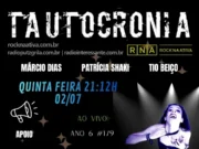 DANIELE KRAUZ: entrevista imperdível na 179ª edição do programa Tautocronia vai ao ar nesta quinta-feira (02)